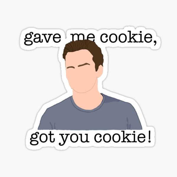 MAGNET New Girl Cookie Sticker Nick Miller Sticker New Girl Sticker Funny New Girl Magnet Gave Me Cookie Got Me Cookie Sticker