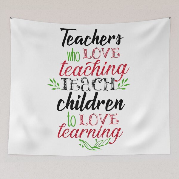 Item preview, Teachers who love teaching teach children to love learning designed and sold by della95.