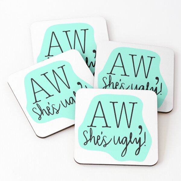 Item preview, Aw, She's Ugly! Teal designed and sold by katieamoon.