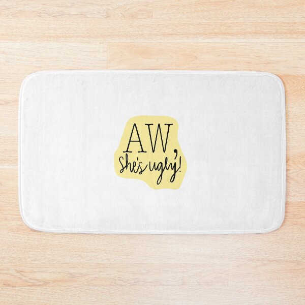 Item preview, Aw, She's Ugly! Yellow designed and sold by katieamoon.
