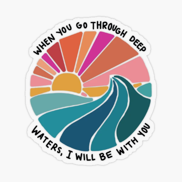 Isaiah 43:2 Sticker for Sale by Kaley Hoggle