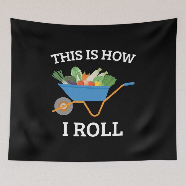 Item preview, Gardener Design - This is How I Roll - a Wheelbarrow! designed and sold by EstelleStar.