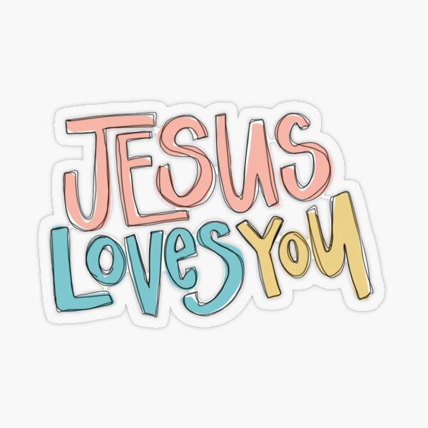 jesus-loves-you-sticker-by-gracegillum-redbubble