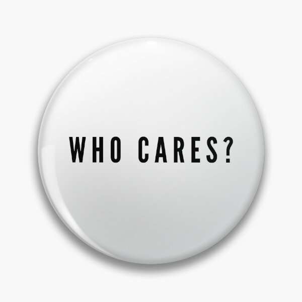 Item preview, Who Cares? designed and sold by chellani.