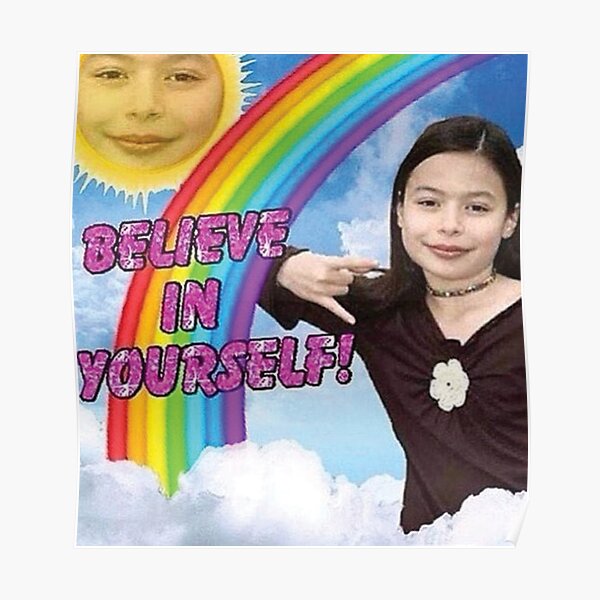 believe in yourself  Poster