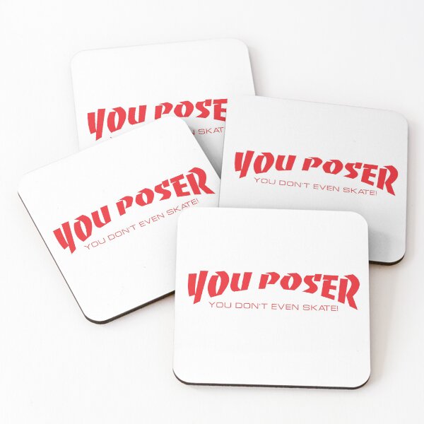 Item preview, You Poser you don't even skate! designed and sold by Reeks808.
