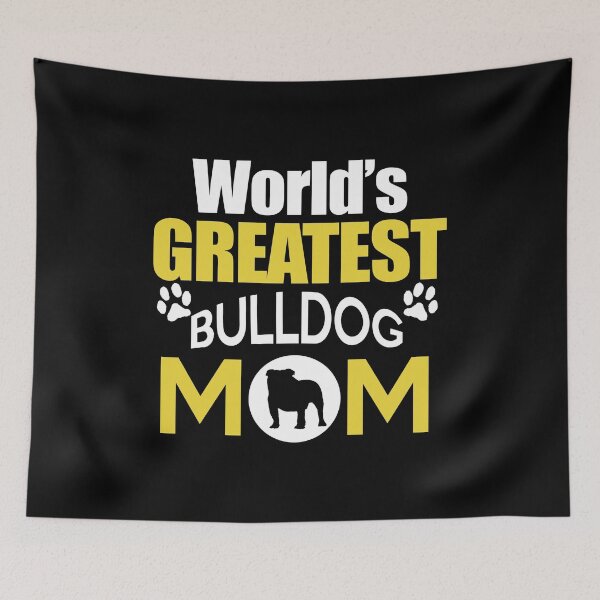 Item preview, World's greatest Bulldog mom - Funny bulldog mom Gift designed and sold by Teenation9.