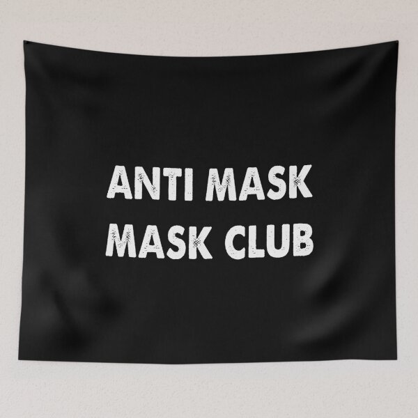 Item preview, Anti Mask Mask Club Trendy designed and sold by Kathrine2302.