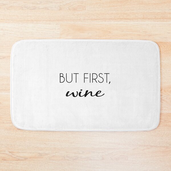 Item preview, But First, Wine designed and sold by TresChicXO.