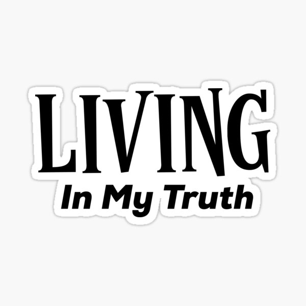 Item preview, Living in my truth designed and sold by thekyngsqueen.