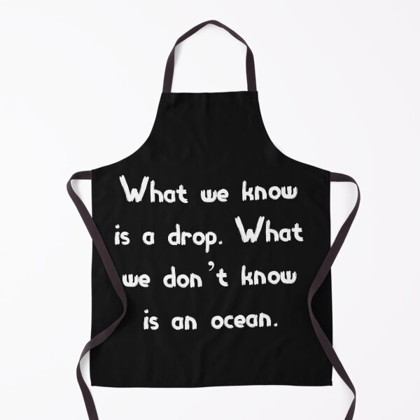 Item preview, What we know is a drop. What we don't know is an ocean. designed and sold by MohitJain1109.