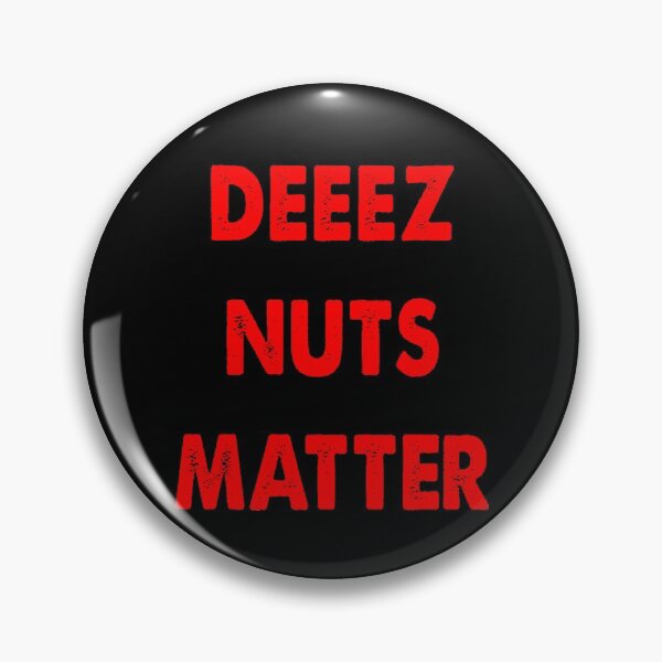 Artikelvorschau, Deeez Nuts Matter entworfen und verkauft von Kathrine2302.
