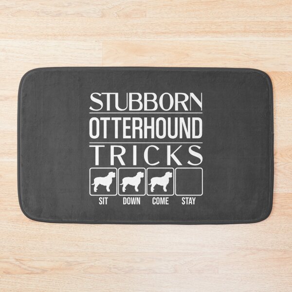 Item preview, Stubborn Otterhound Tricks / Stubborn Dog Tricks, Otterhound, funny gift idea designed and sold by HEJAshirts.