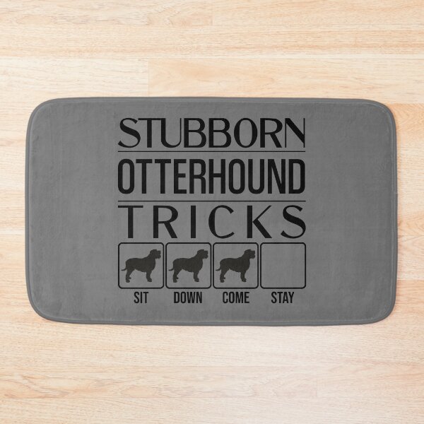 Item preview, Stubborn Otterhound Tricks / Stubborn Dog Tricks, Otterhound, funny gift idea designed and sold by HEJAshirts.
