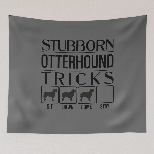 Item preview, Stubborn Otterhound Tricks / Stubborn Dog Tricks, Otterhound, funny gift idea designed and sold by HEJAshirts.