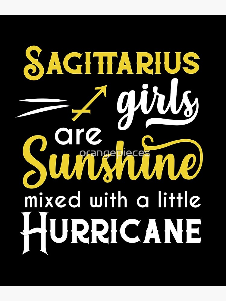 Sagittarius Girls Are Sunshine Mixed With A Little Hurricane Zodiac Star Sign Birthday Horoscope Gif Poster