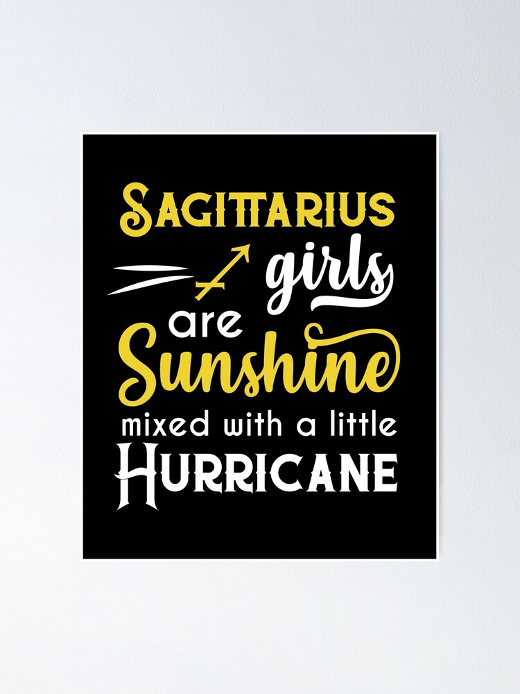 Sagittarius Girls Are Sunshine Mixed With A Little Hurricane Zodiac Star Sign Birthday Horoscope Gif Poster