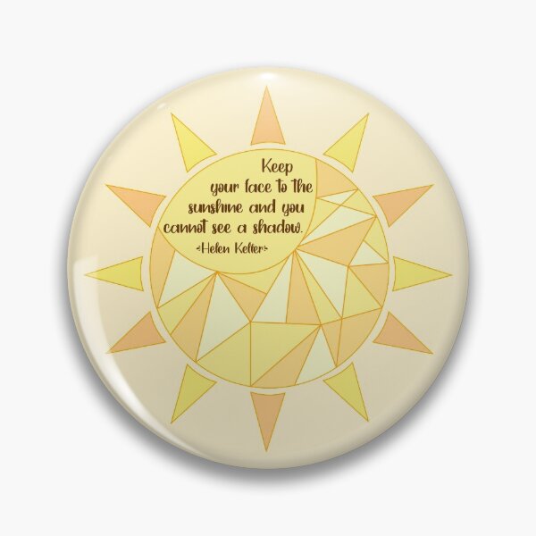 Item preview, Keep your face to the sunshine. designed and sold by sparklerays.