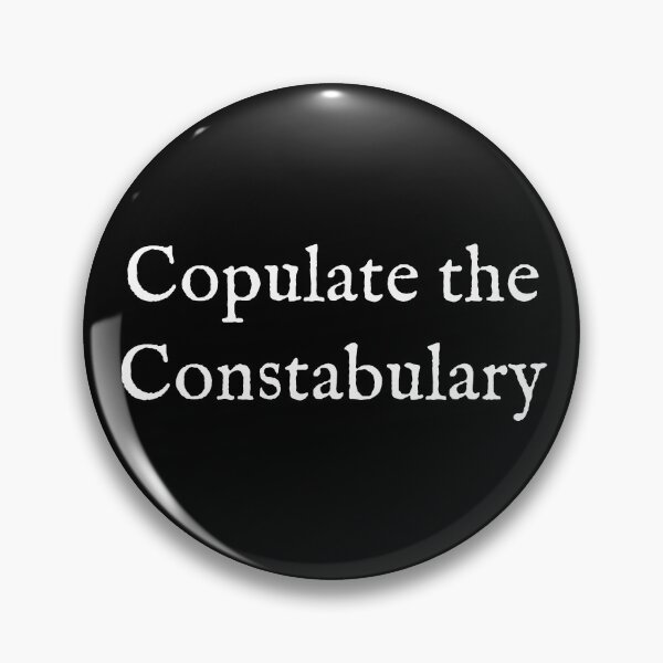 Item preview, Copulate the Constabulary designed and sold by Good-Looking Corpse.
