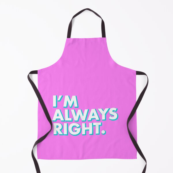 Item preview, I'M ALWAYS RIGHT in pink designed and sold by SquareClub.