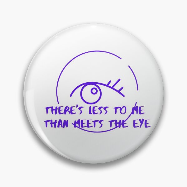 Item preview, There's less to me than meets the eye home and wear designed and sold by Cherrycolour.