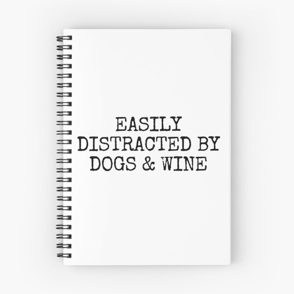 Item preview, Easily Distracted by Dogs and Wine designed and sold by The Little Wood Cottage.