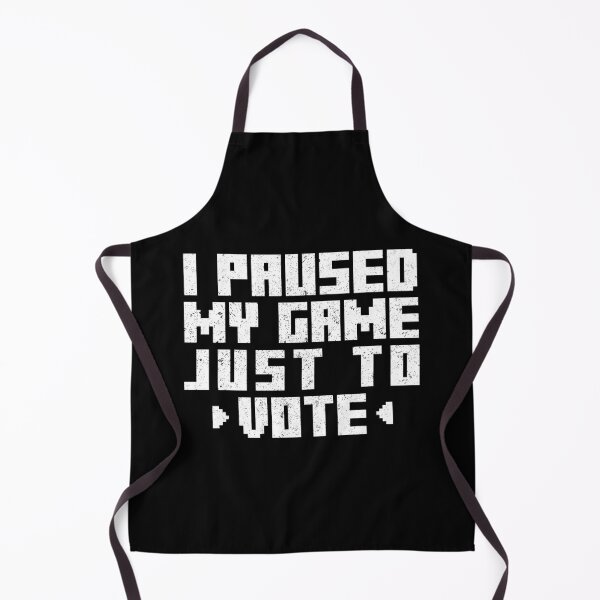 Item preview, I Paused My game Just To Vote - Gamer Election designed and sold by livegood.