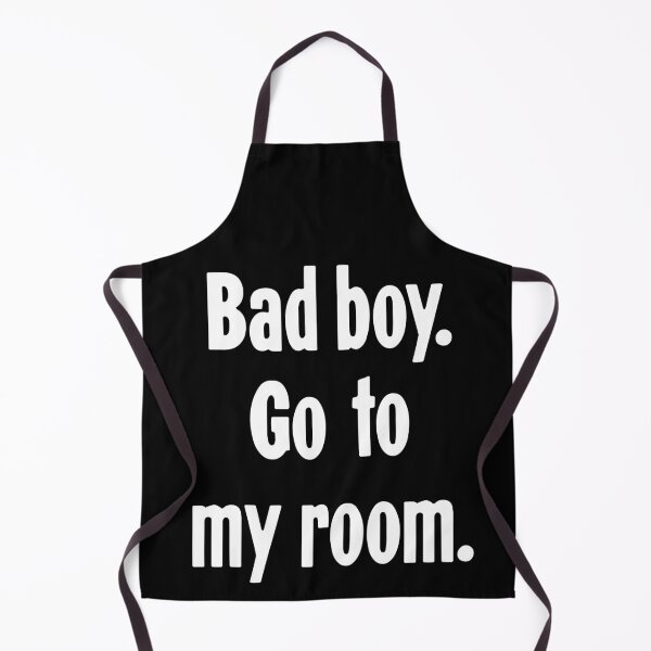 Item preview, Bad Boy. Go To My Room. designed and sold by Good-Looking Corpse.
