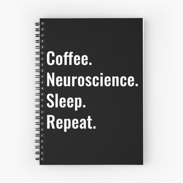 Item preview, Coffee Neuroscience Sleep Repeat designed and sold by manishfzr1995.