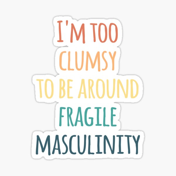  GuDeKe I'm Too Clumsy To Be Around Fragile Masculinity Enamel  Pins Feminist Art Badge Fashion Decor for Backpacks (1 pack): Clothing,  Shoes & Jewelry