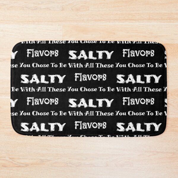 Item preview, YOUR JUST SALTY designed and sold by hlpina1.