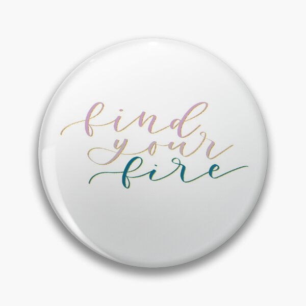 Item preview, 'Find your Fire' Quote designed and sold by MadeByMeera.
