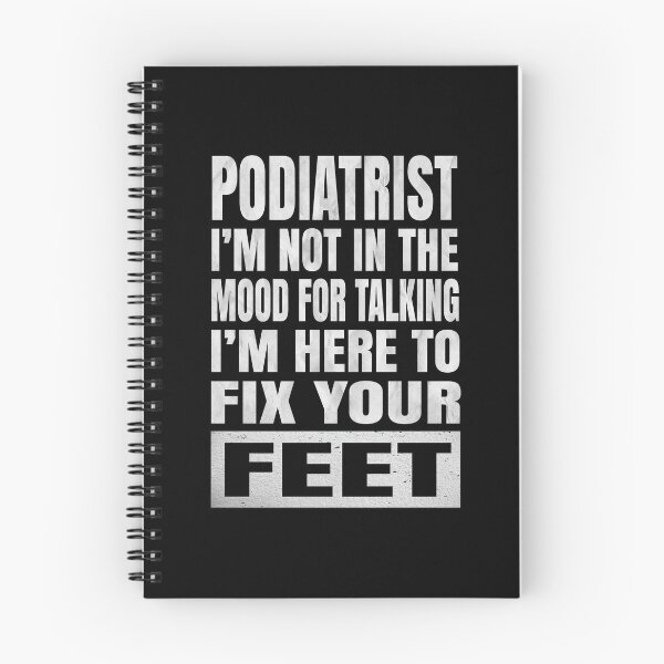 Item preview, Podiatrist I'm Not In The Mood For Talking Podiatric Surgeon design designed and sold by Grabitees.