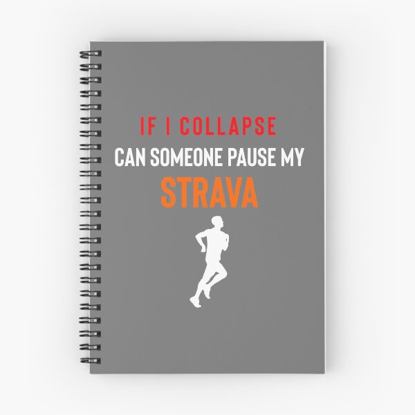 Item preview, If I Collapse Pause My Strava designed and sold by Raw Creative Prints.