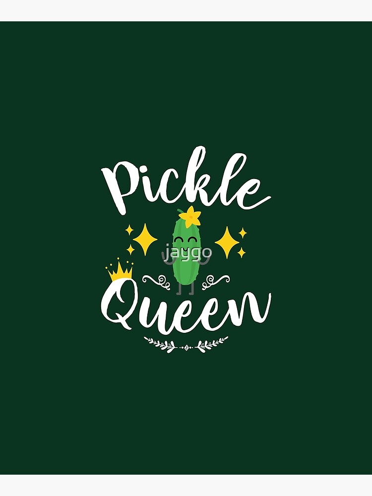 Pickle Queen by jaygo