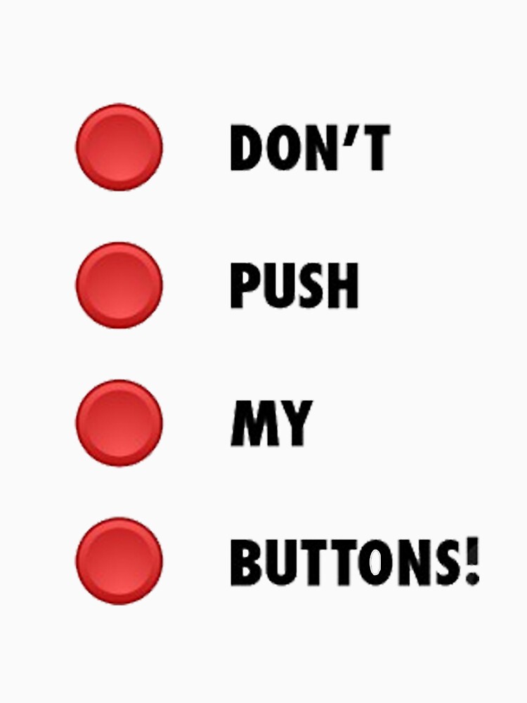 Push the pusher. Push button. Do not Push the button. Надпись Push me. Dont Push на кнопке.