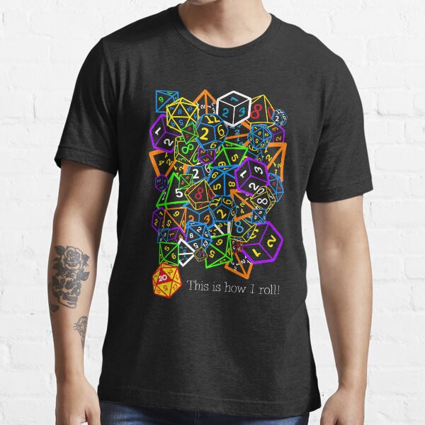 D&D (Dungeons and Dragons) - This is how I roll! Essential T-Shirt