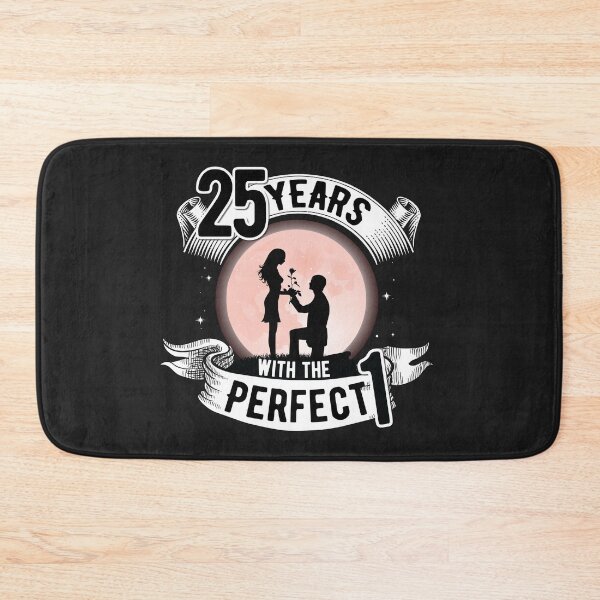 Item preview, 25 years with the perfect one! designed and sold by Cutebutfunny.