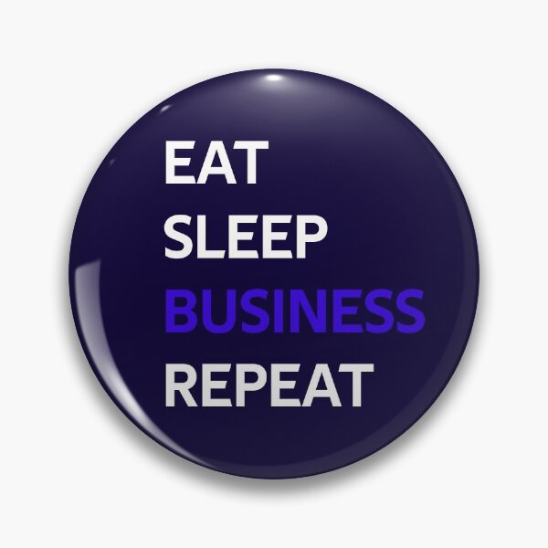 Artikelvorschau, Eat Sleep Business Repeat entworfen und verkauft von CatArtStore.