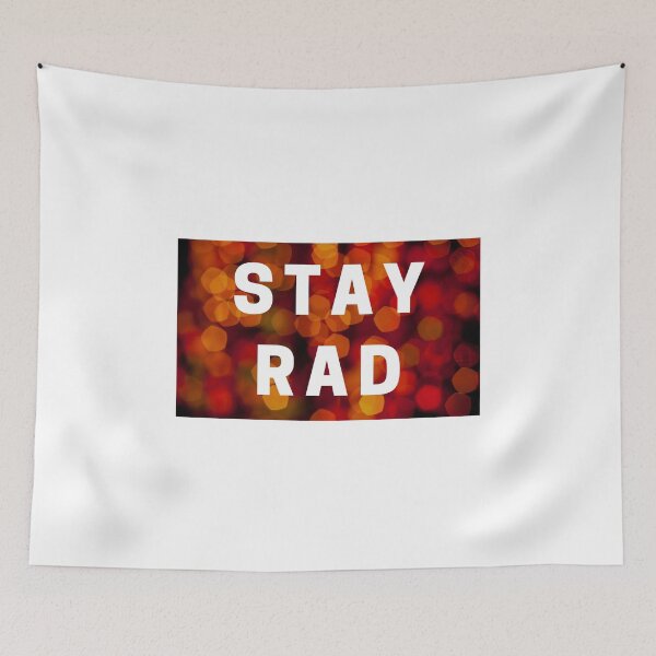 Item preview, Stay Rad designed and sold by kbracey-meraki.