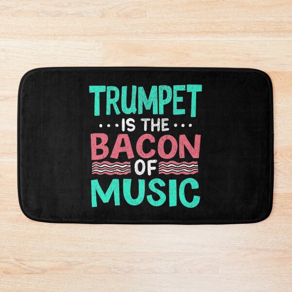 Item preview, Trumpet Is The Bacon Of Music Musical Musician designed and sold by haselshirt.