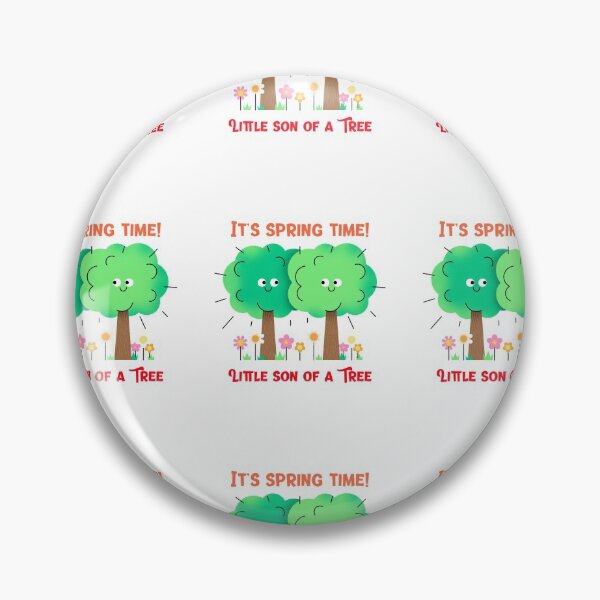 Item preview, It’s Spring Time! Little Son of A Tree! designed and sold by Got-Ya-Bak.