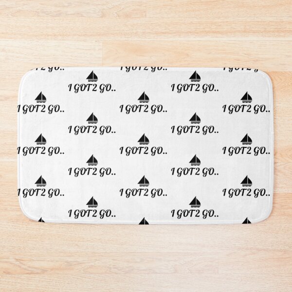 Item preview, I Got 2 Go Sailing  designed and sold by Got-Ya-Bak.
