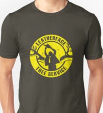 Leatherface Tree Service Unisex T-Shirt