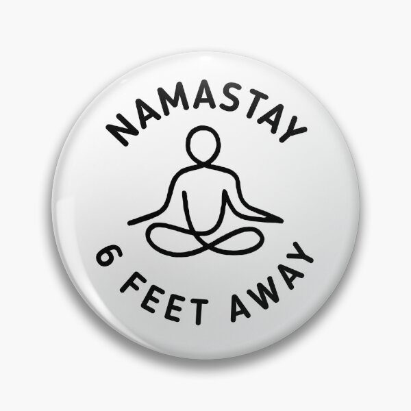 Item preview,  NAMASTAY - 6 feet away , black version  designed and sold by SaraDarwish.