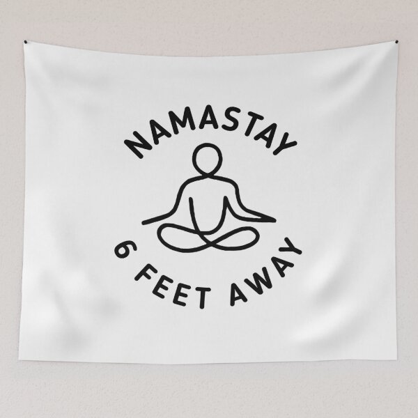 Item preview,  NAMASTAY - 6 feet away , black version  designed and sold by SaraDarwish.