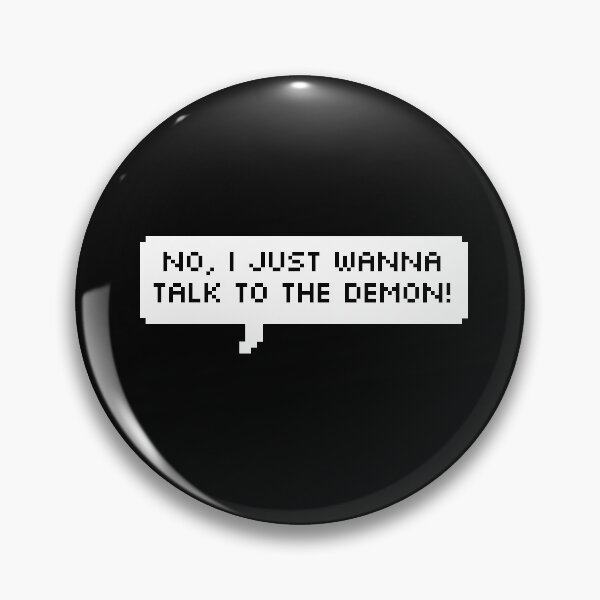 Item preview, no, i just wanna talk to the demon! | Buzzfeed Unsolved Supernatural designed and sold by ravenbelly.