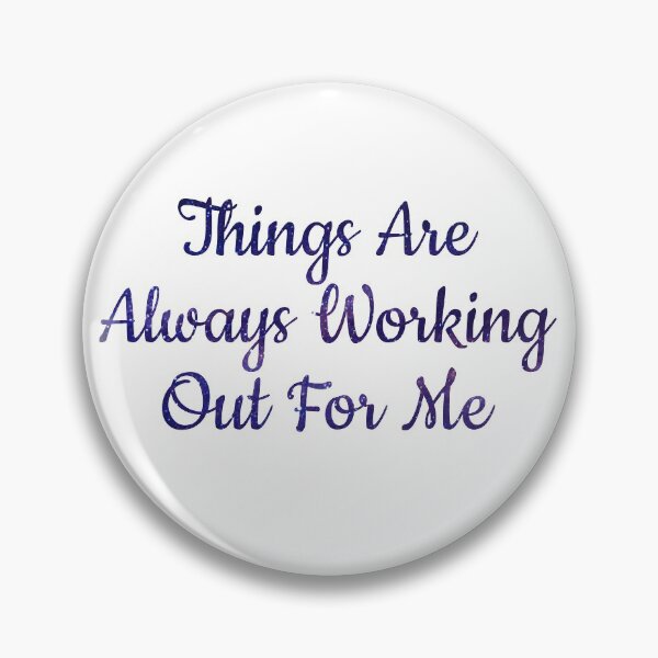 Item preview, Things Are Always Working Out For Me designed and sold by Simply Lovely Energy.
