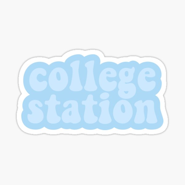 College Station, Texas Sticker