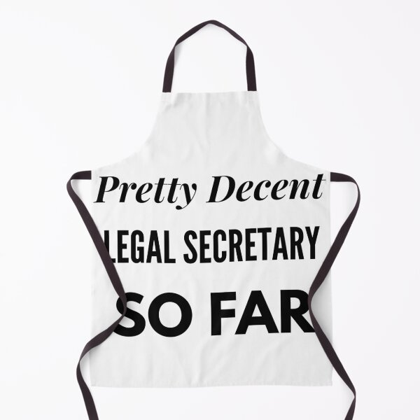 Item preview, Pretty Decent Legal Secretary So Far designed and sold by DanielPOD.